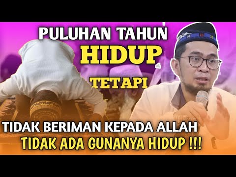 GINI CARANYA MEMBUKTIKAN IMAN ANDA KEPADA ALLAH || Ustadz Adi Hidayat