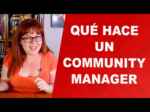 Qué hace un community manager - CÓMO ES MI TRABAJO