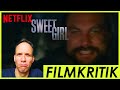 Sweet Girl - Review Kritik - Netflix