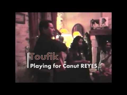 Canut REYES, from the Gipsy Kings with Toufik