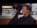 Tom Brady A Good Sport About Being Roasted? | The View