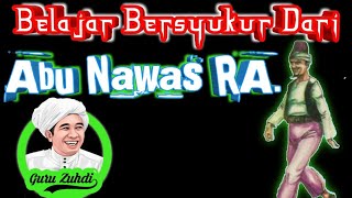 Download lagu Guru Zuhdi - Belajar Bersyukur dari Abu Nawas mp3