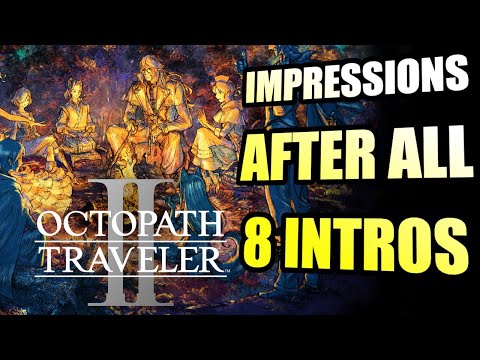 I PLAYED ALL 8 OCTOPATH TRAVELER 2 INTROS