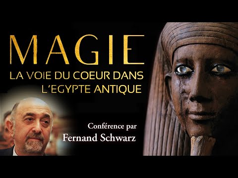 MAGIE La voie du cœur dans l' Égypte antique - Fernand Schwarz