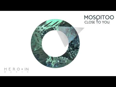 Mosqitoo - Close To You