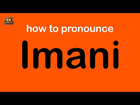 how to pronounce Imani correctly