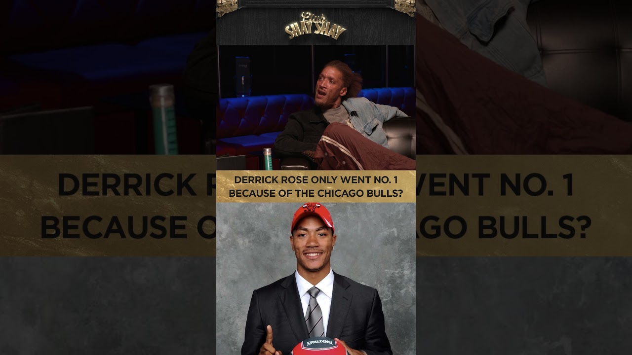 Derrick Rose Only Went No. 1 Because Of The Chicago Bulls I CLUB SHAY SHAY