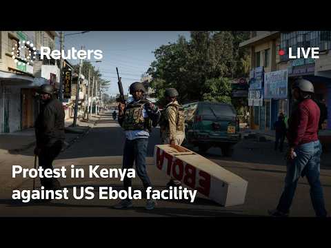 Video Thumbnail: LIVE: Protesters march against planned US Ebola facility in Kenya