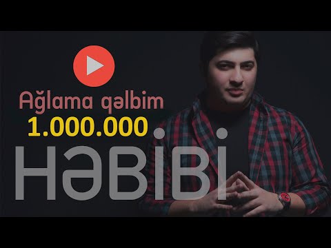Hebibi - Ağlama Qelbim