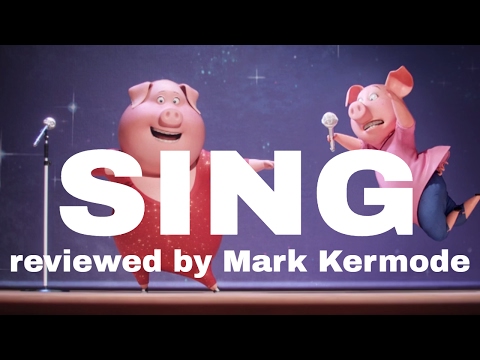 Sing reviewed by Mark Kermode