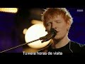 Ed Sheeran - Visiting hours (subtitulado español) 60 FPS