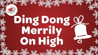 Ding Dong Merrily on High Christmas Carol with Lyrics 🔔