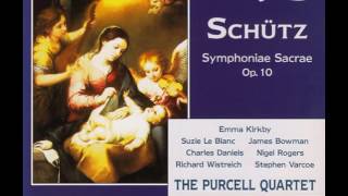 Schütz: Symphoniae Sacrae, Op.10/ Purcell Quartet (part1)