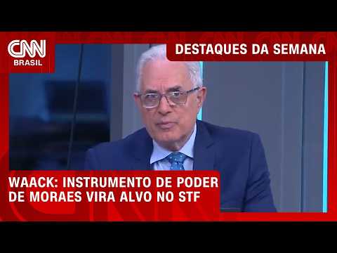 Instrumento de poder de Moraes vira alvo no STF: veja análise de William Waack | DESTAQUES DA SEMANA