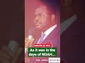 As It Was In The Days Of Noah Dr Abel Damina
