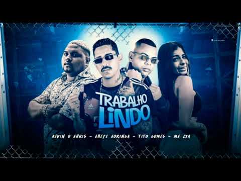 CHEFE CORINGA TITO GOMES MC LYA KEVIN O CHRIS TRABALHO LINDO