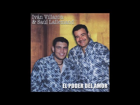 Ivan Villazón & Saul Lallemand - 1. El Poder del Amor-  El Poder del Amor