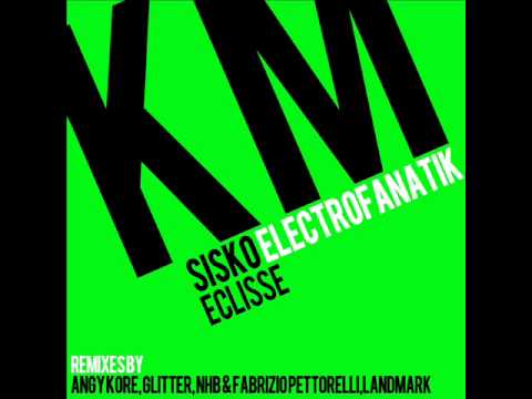 Sisko Electrofanatik - Eclisse (Original Mix)
