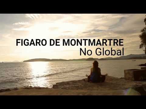 Figaro de Montmartre - NO GLOBAL