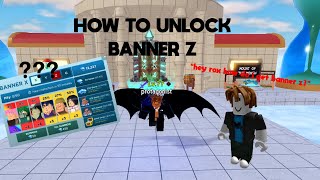 [ NEW ] HOW TO UNLOCK BANNER Z IN ASTD!!!
