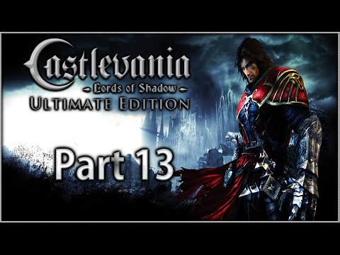 Castlevania Lords of Shadow Ultimate Edition Part 13 Walkthrough No Commentary