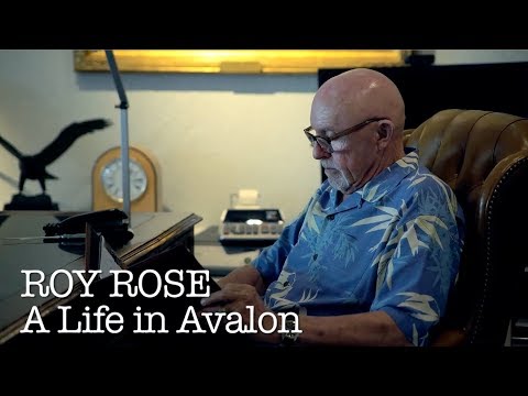 Catalina Story Project: "Roy Rose: A Life in Avalon"