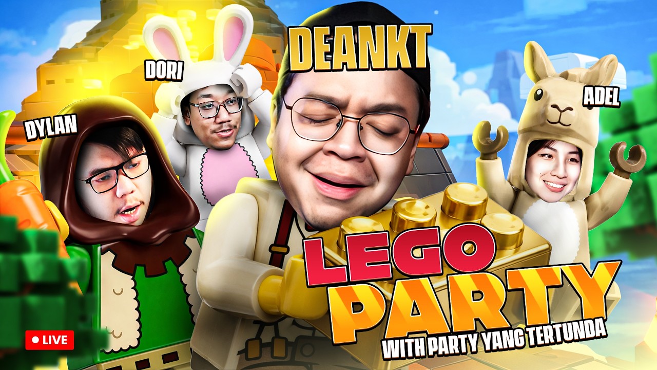 LEGO PARTY YANG SUDAH LAMA TERTUNDA