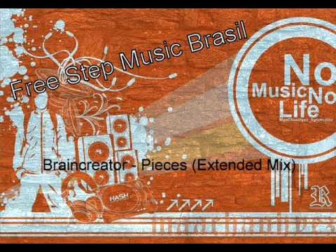 Braincreator - Pieces (Extended Mix) - Free Step Music Brasil(OFICIAL)