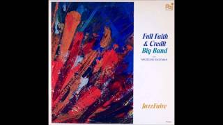 Like Someone In Love : Full Faith & Credit Big Band : Madeline Eastman