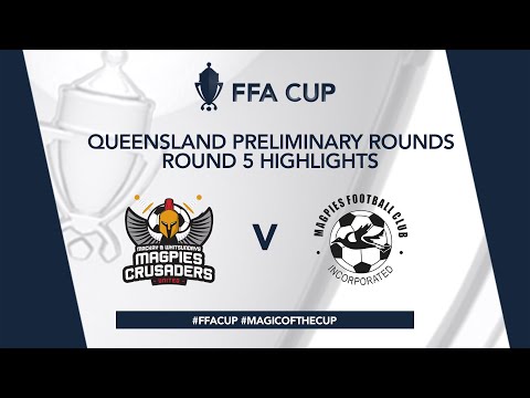 FFA Cup R5 - Magpies Crusaders vs. Mackay Magpies FC Highlights