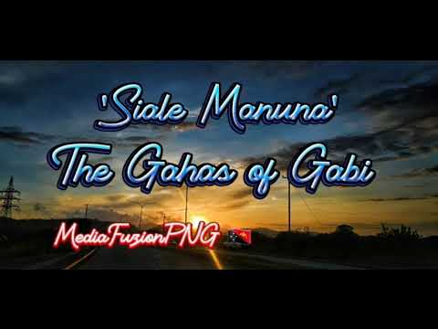 'Siale Manuna' - The Gahas of Gabi 