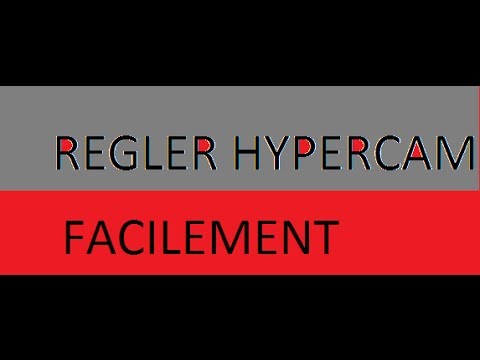 comment regler hypercam 2