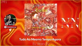 Titãs - Eu vezes eu (Tudo ao Mesmo Tempo Agora/1991)
