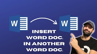 How to insert Word document in another Word document