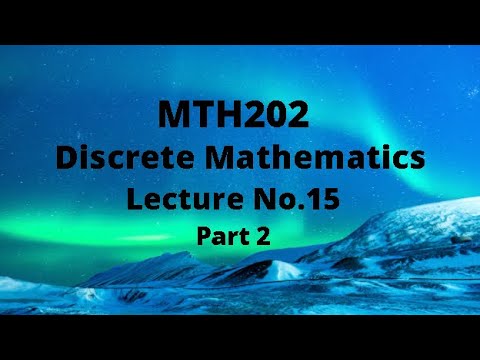 MTH202 (Discrete Mathematics) Lecture 15 (Functions) Part 2