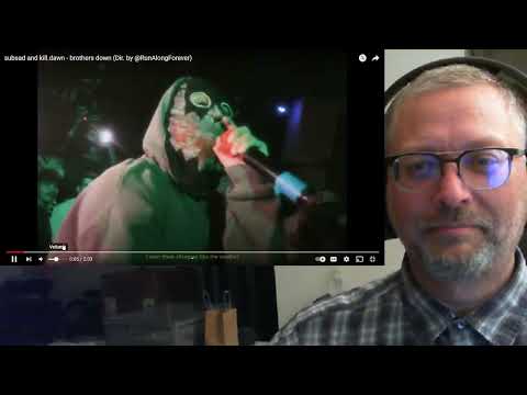 "brothers down" by subsad & kill.dawn #firsttimehearing #reaction