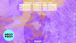 STRACURE, MODERN CLVB, RØGE - Keep You Close (Single 2022)