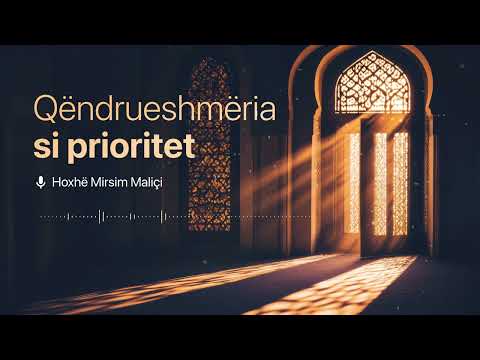 Qëndrueshmëria si prioritet - Hoxhë Mirsim Maliçi