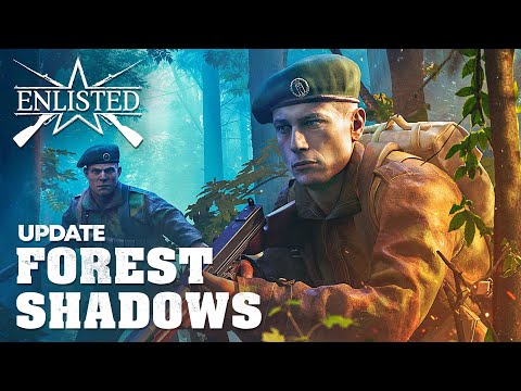 “Forest Shadows” Update / Enlisted