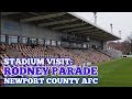 STADIUM VISIT: Rodney Parade: The Home of Newport County AFC