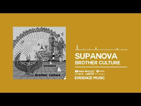 Brother Culture - Supanova [Official Audio]