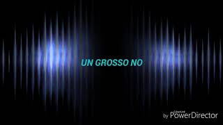 Eros Ramazzotti - Un grosso NO