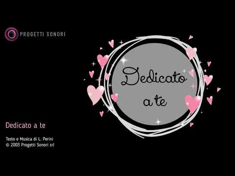 DEDICATO A TE