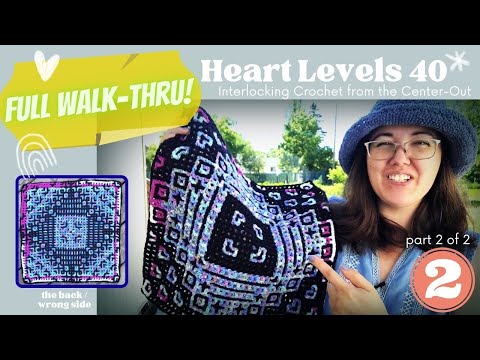 Heart Levels, Interlocking Crochet from the Center-Out. Part 2