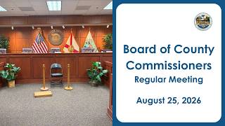 Board of County Commissioners - August 25, 2026