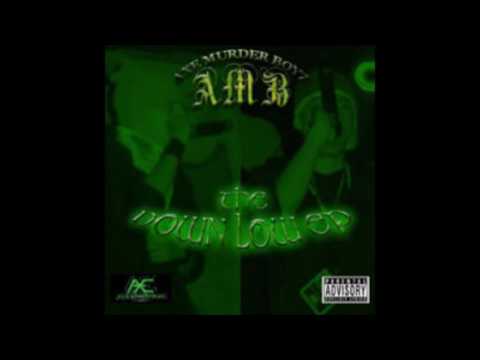 The Down Low EP by Axe Murder Boyz [Full Album]