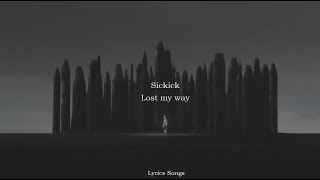 Sickick - Lost my way (Lyrics)