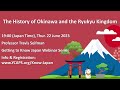 Getting To Know Japan The History Of Okinawa And The Ryukyu Kingdom Prof Travis Seifman