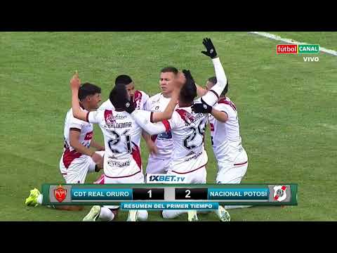 Resumen Primer Tiempo: Real Oruro 1 - 2 Nacional Potosi