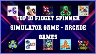 Top 10 Fidget Spinner Simulator Game Android App
